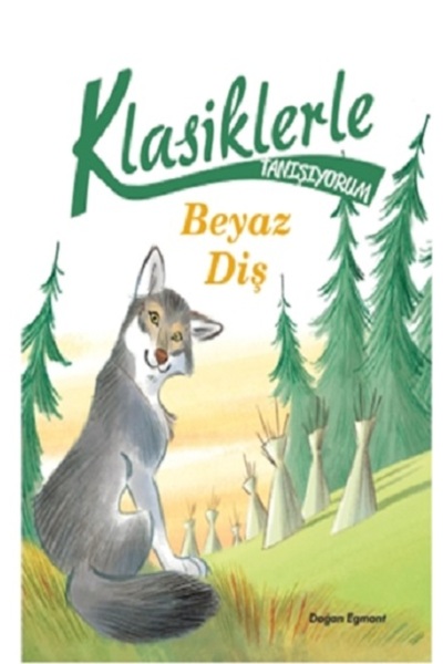 Doğan Egmont Yayıncılık Beyaz Diş - Klasiklerle Tanışıyorum Doğan Egmont Yayı...