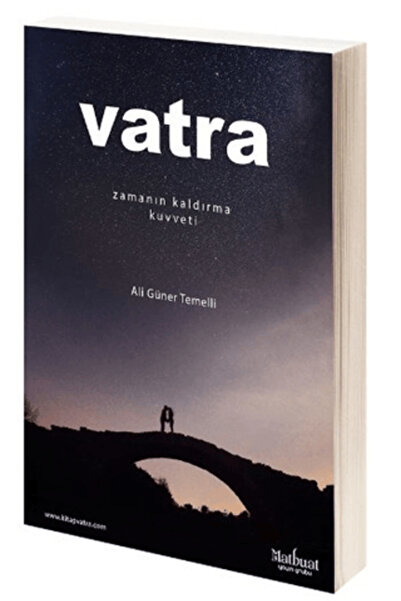 Matbuat Yayın Grubu Vatra: Zamanın Kaldırma Kuvveti Ali Güner Temelli Kitabı ...