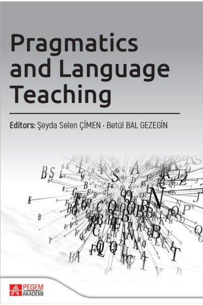 Pegem Akademi Yayıncılık Pragmatics and Language Teaching