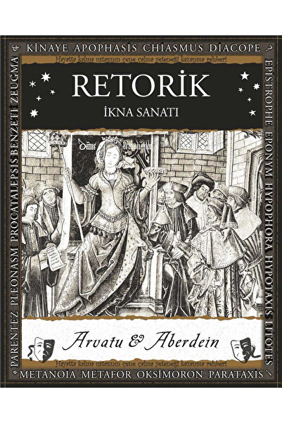 A7 Kitap Retorik : Ikna Sanatı - Arvatu Aberdein