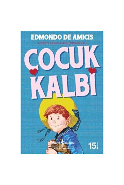 İş Bankası Kültür Yayınları Çocuk Kalbi / Iş Bankası Kültür Yayınları
