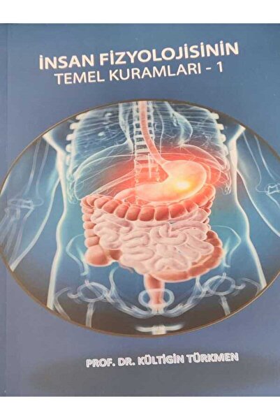 Anonim Yayıncılık İnsan Fizyolojisinin Temel Kuramları