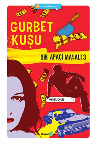 Okuyan Us Yayınları Bir Apaçi Masalı 3 - Gurbet Kuşu / Angutyus / / 978605513...