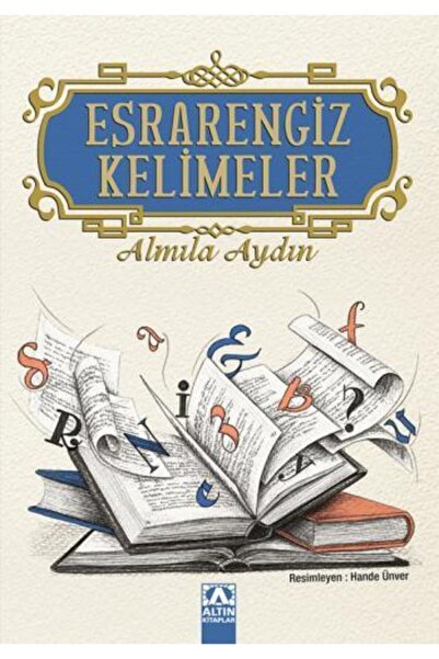 TÜRKİYE İŞ BANKASI KÜLTÜR YAYINLARI Esrarengiz Kelimeler (ciltli) / Almıla Ay...