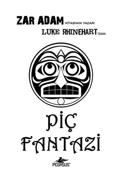 Pegasus Yayınları Piç Fantazi - Luke Rhinehart
