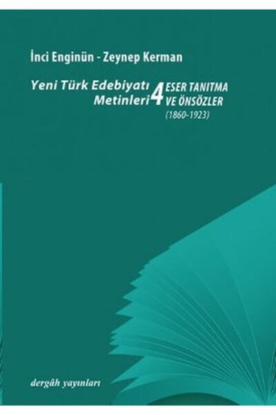 Dergah Yayınları Yeni Türk Edebiyatı Metinleri 4 - Eser Tanıtma Ve Önsözler &...