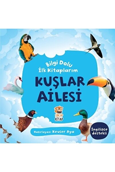 Sincap Kitap Kuşlar Ailesi - Bilgi Dolu Ilk Kitaplarım - Kevser Aya 978605063...