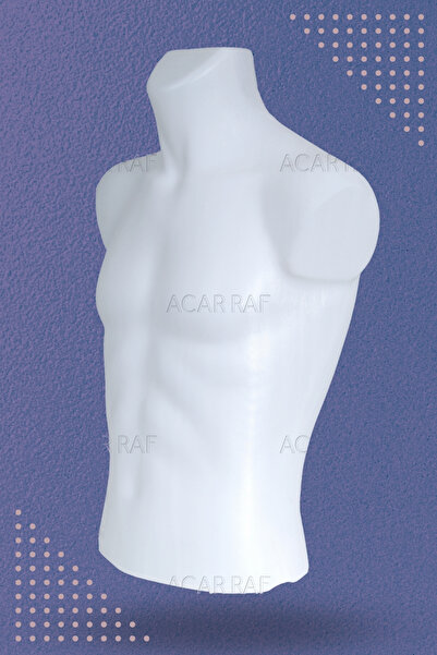 Acar Raf Tors Mankeni Kolsuz Manken Yarım Üst Erkek Manken Beyaz