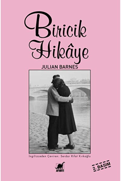 Ayrıntı Yayınları Biricik Hikâye / Julian Barnes