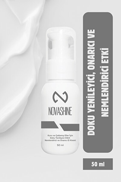 Novashine Kuru Ve Çatlamış Eller Için Doku Yenileyici Etkili Nemlendirici Ve ...
