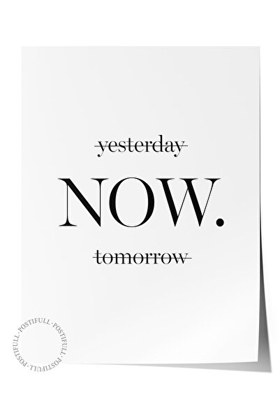 Postifull Yesterday Now Tomorrow Poster, Vertical Wall Painting Comfort Series No:108326
