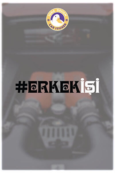 SUNA Erkek İşi Yazı Sticker-Etiket Araba-Motosiklet-Cam-Metal 21x4,2cm