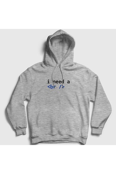 Presmono Φούτερ με κουκούλα Unisex Grey Need A Break Html Developer Software 361560 ττ