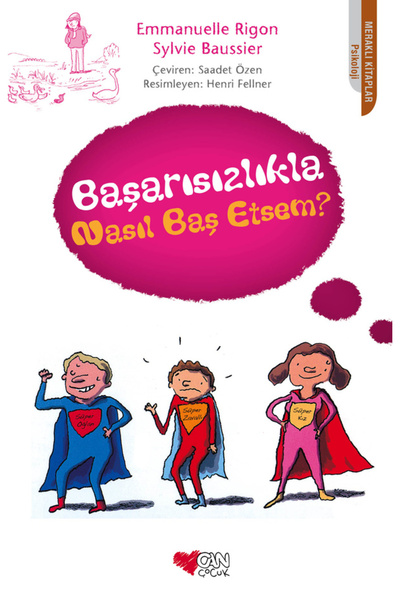 Can Çocuk Başarısızlıkla Nasıl Baş Etsem?