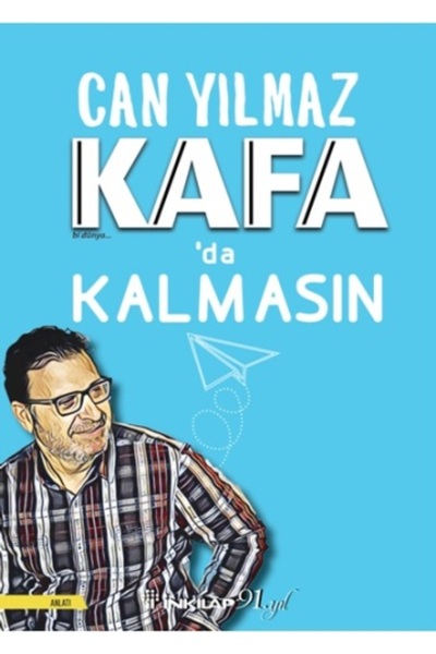 İnkılap Kitabevi Kafa’da Kalmasın Can Yılmaz Kitabı 184 Sayfa İnkılap Kitabevi