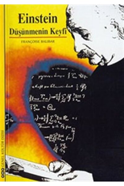 Yapı Kredi Yayınları Einstein: Düşünmenin Keyfi Françoise Balibar Kitabı 144 ...