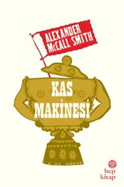 Hep Kitap Kas Makinesi Alexander McCall Smith Kitabı 56 Sayfa Hep Kitap