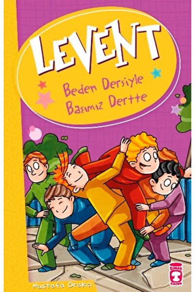 Timaş Çocuk Levent Beden Dersiyle Başımız Dertte - Levent ve Tayfası 2 kitabı...