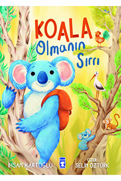 Timaş Çocuk Koala Olmanın Sırrı İhsan Kartoğlu Kitabı 32 Sayfa Timaş Çocuk