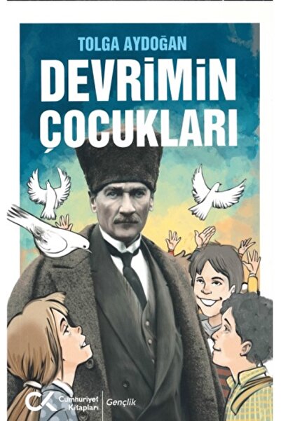 Cumhuriyet Kitapları Devrimin Çocukları Tolga Aydoğan Kitabı 176 Sayfa Cumhur...