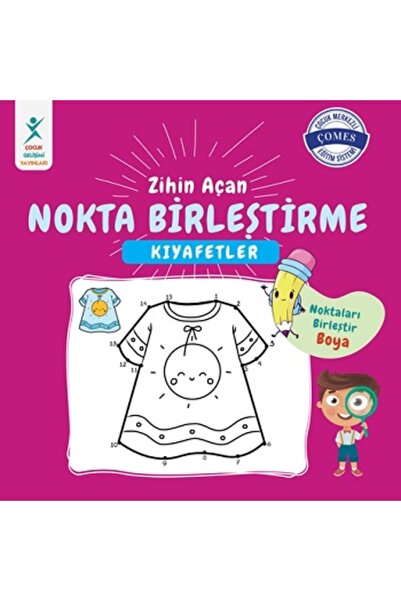 ÇOCUK GELİŞİMİ YAYINLARI Zihin Açan Nokta Birleştirme Kıyafetler Tuğçe Turgun...