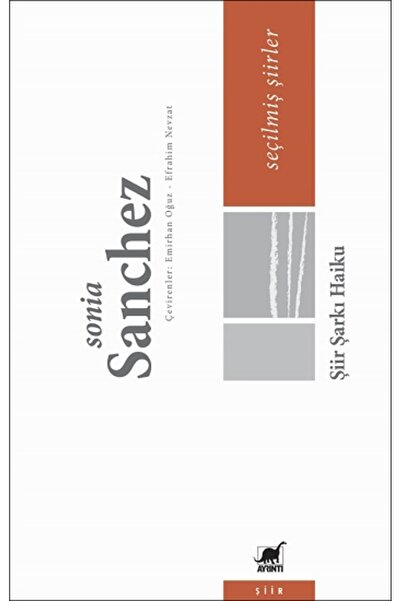 Ayrıntı Yayınları Şiir Şarkı Haiku Sonia Sanchez Kitabı 224 Sayfa Ayrıntı Yay...