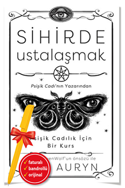 Butik Yayınları Alfa Kalem+Sihirde Ustalaşmak-Psişik Cadılık İçin Bir (Mat Au...