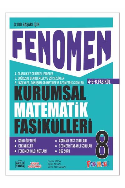 fenomen okul FENOMEN 8 KURUMSAL MATEMATİK FASİKÜLLERİ (4.-5.-6. FASİKÜL)