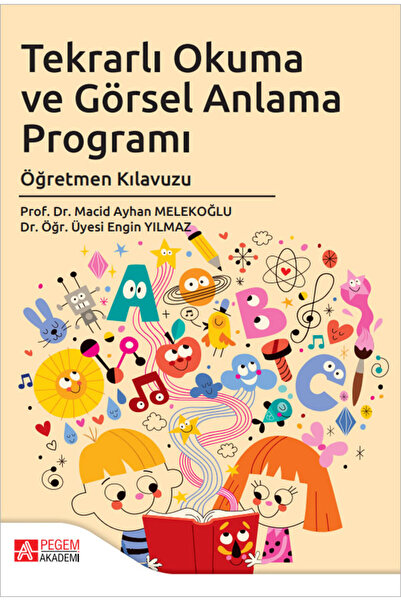 Pegem Akademi Yayıncılık Tekrarlı Okuma ve Görsel Anlama Programı Öğretmen Kı...