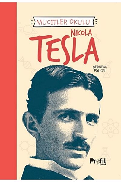 Profil Kitap Nıkola Tesla - Mucitler Okulu