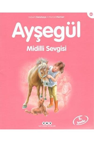 Yapı Kredi Yayınları Ayşegül 44 - Midilli Sevgisi Marcel Marlier Kitabı 19 Sa...