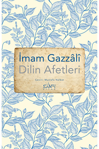 Sufi Kitap Dilin Afetleri İmam Gazali Kitabı 176 Sayfa Sufi Kitap