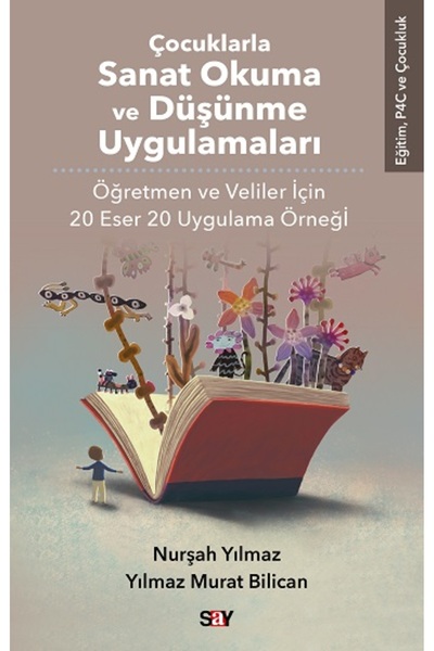 Say Yayınları Çocuklarla Sanat Okuma ve Düşünme Uygulamaları Nurşah Yılmaz & ...