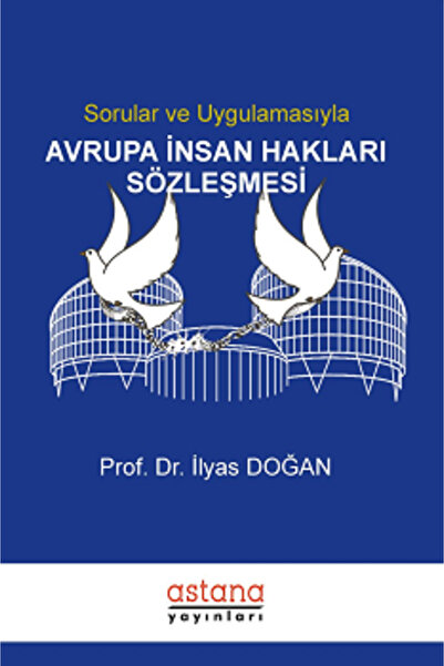 Astana Yayınları Sorular ve Uygulamasıyla Avrupa İnsan Hakları Sözleşmesi kit...
