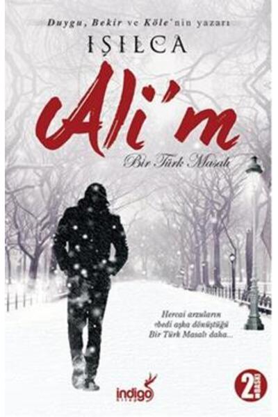 İndigo Kitap Ali'm - Bir Türk Masalı Işıl Parlakyıldız Kitabı 528 Sayfa İndig...