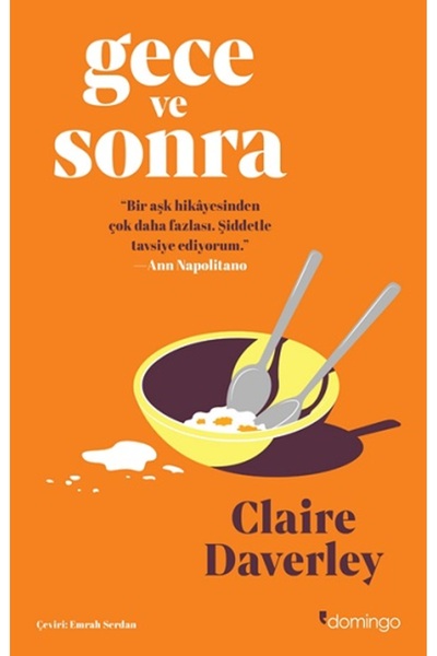 Domingo Yayınevi Gece ve Sonra Claire Daverley Kitabı 392 Sayfa Domingo Yayınevi