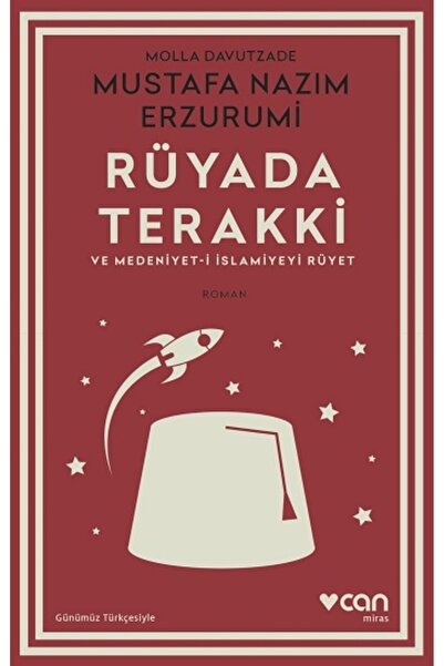 CAN Rüyada Terakki ve Medeniyet-i İslamiyeyi Rüyet (Günümüz Türkçesiyle) Must...