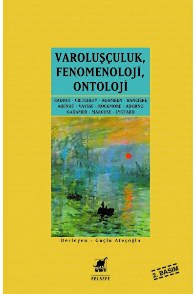 Ayrıntı Yayınları Varoluşçuluk Fenomenoloji Ontoloji Güçlü Ateşoğlu Kitabı 27...