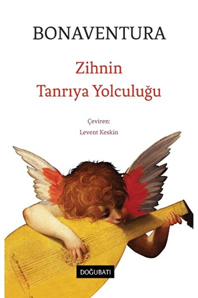 Doğu Batı Yayınları Zihnin Tanrıya Yolculuğu kitabı güncel Bonaventura Felsef...