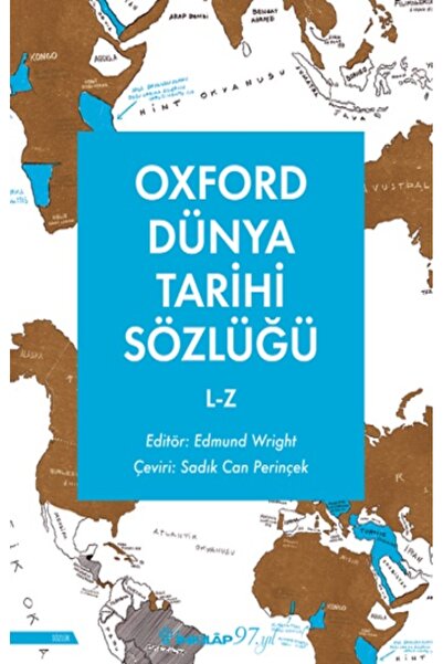 İnkılap Kitabevi Oxford Dünya Tarihi Sözlüğü 2- L-Z