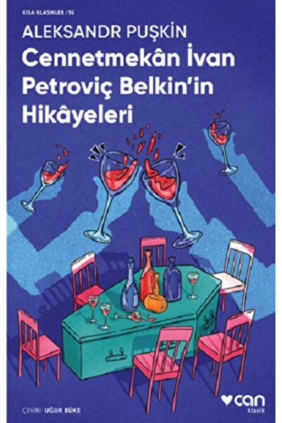 CAN Cennetmekan İvan Petroviç Belkin'in Hikayeleri Aleksandr Sergeyeviç Puşki...