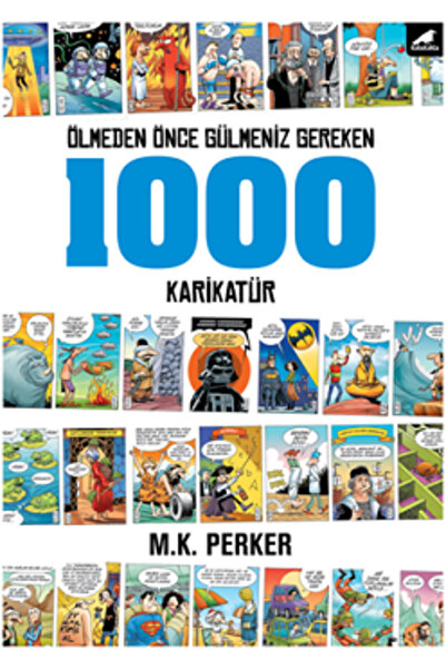 Karakarga Yayınları Ölmeden Önce Gülmemiz Gereken 1000 Karikatür M.K. Perker ...