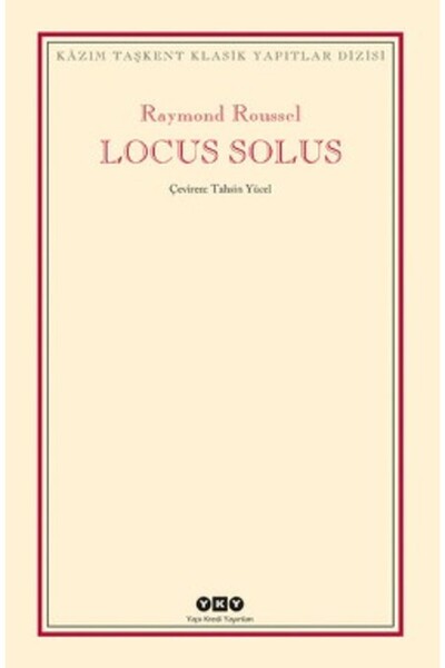 Yapı Kredi Yayınları Locus Solus Raymond Roussel Kitabı 233 Sayfa Yapı Kredi ...