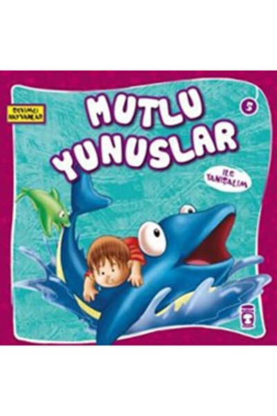 Timaş Çocuk Mutlu Yunuslar ile Tanışalım Kolektif Kitabı 24 Sayfa Timaş Çocuk