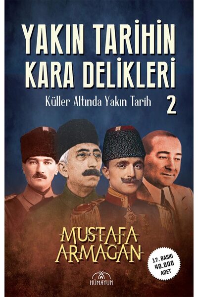 Genel Markalar YAKIN TARİHİN KARA DELİKLERİ -KÜLLER ALTINDA YAKIN TARİH-2-