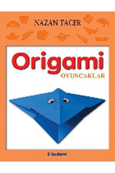 Tudem Yayınları Origami: Oyuncaklar