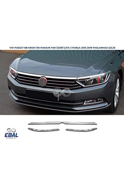 EBAL OTO AKSESUAR Vw Passat B8 Krom Ön Panjur Far Üzeri Çıta 3 Parça 2015-201...