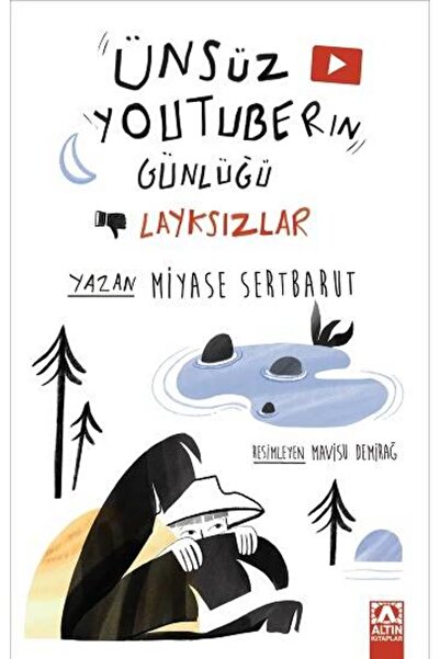 Altın Kitaplar Ünsüz Youtuber'ın Günlüğü - Layksızlar | Miyase Sertbarut | 97...