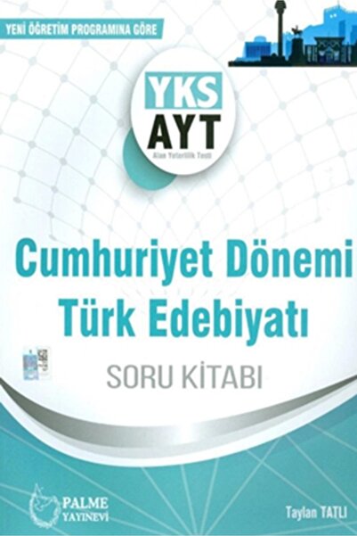 Palme Yayınevi Palme Yayıncılık AYT Cumhuriyet Dönemi Türk Edebiyatı Soru Kitabı