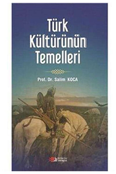 Genel Markalar Türk Kültürünün Temelleri